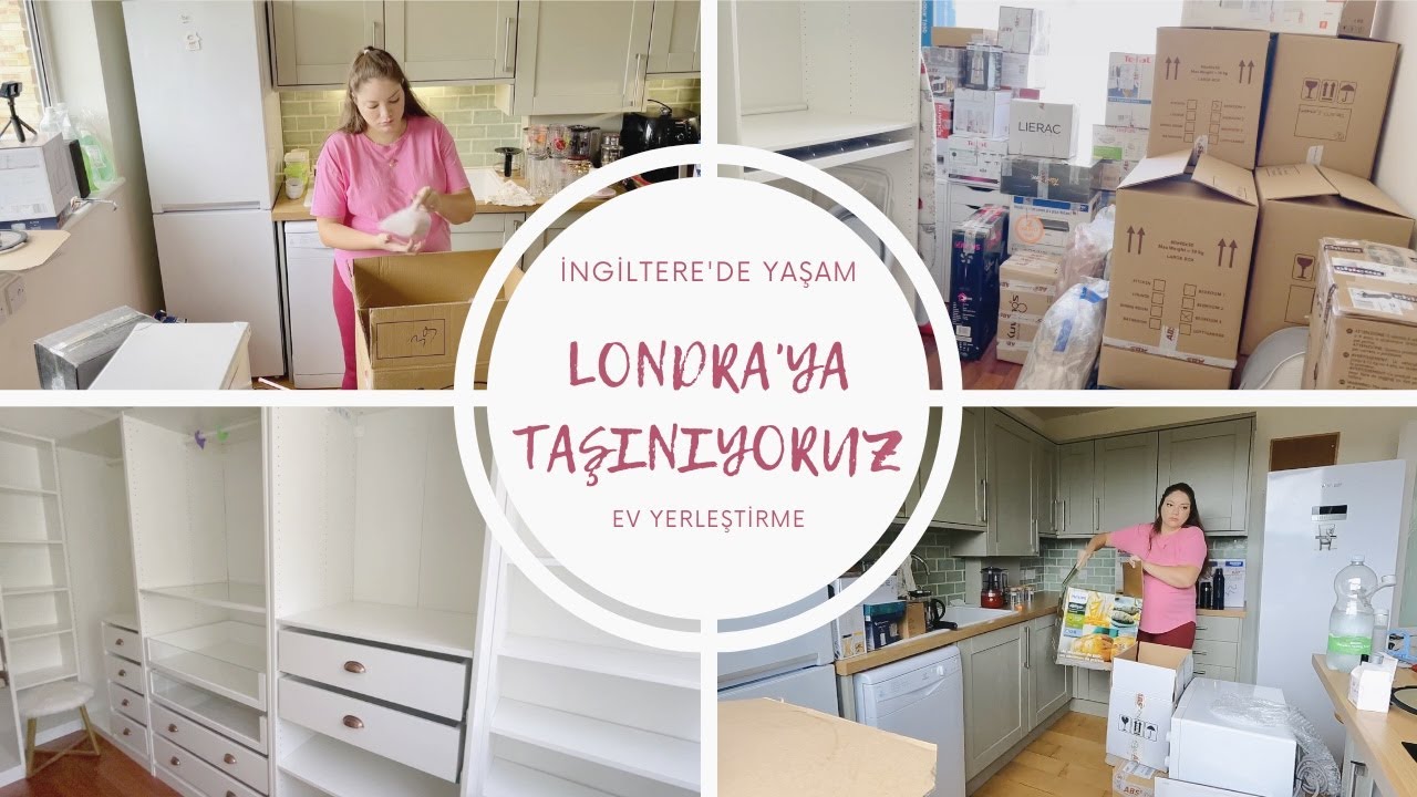 İstanbul'dan Londra'ya Taşınıyoruz | Evimizi Nasıl Uluslararası Taşıdık | Ev Yerleştirme Bölüm 1