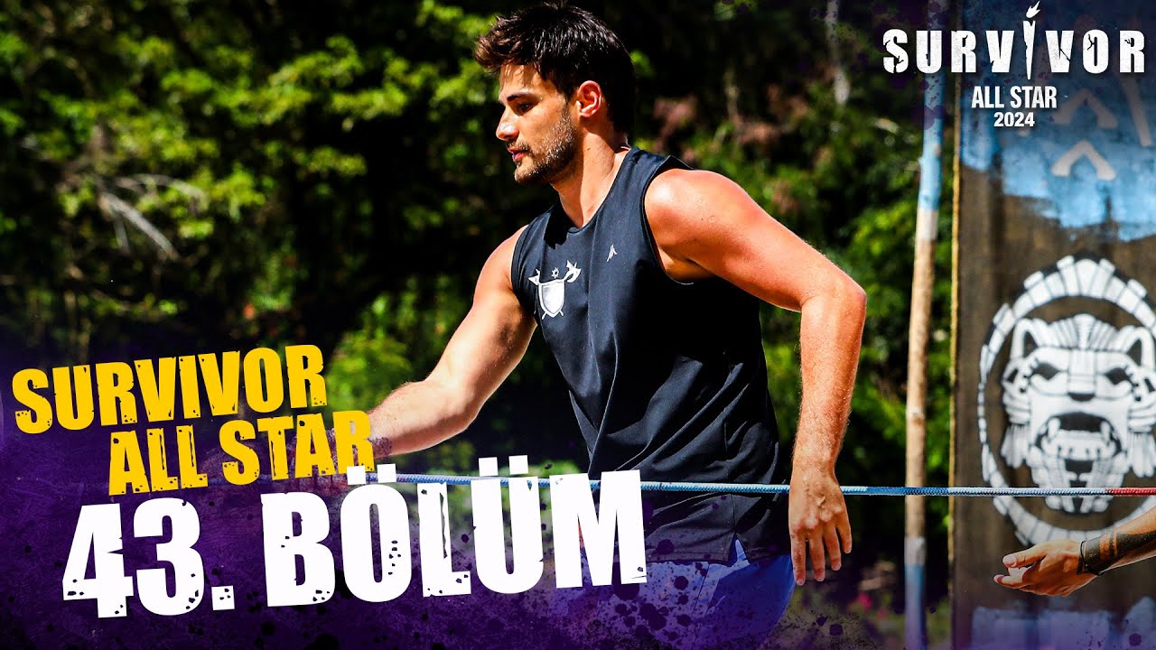 Survivor All Star 2024 43. Bölüm @SurvivorTurkiye