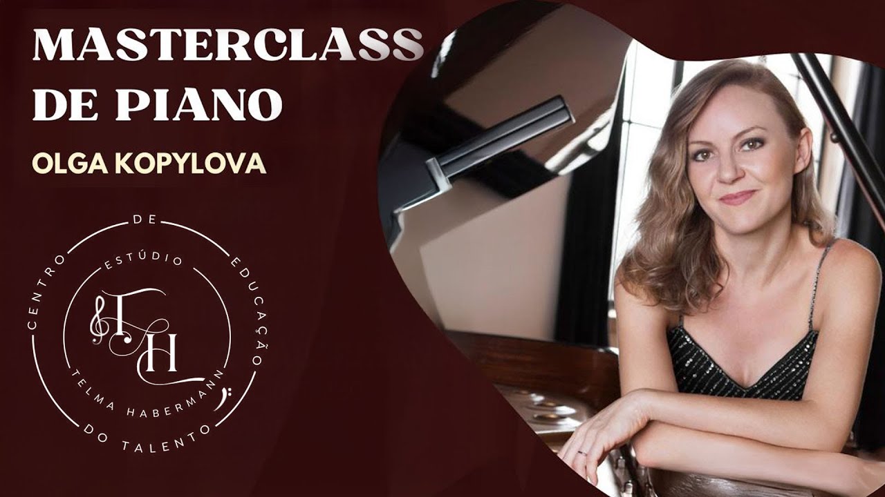 Piano Masterclass - Olga Kopylova