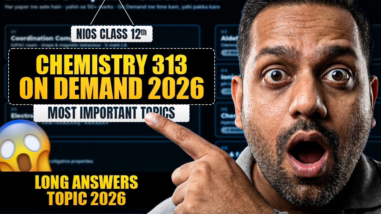 NIOS Class 12 Chemistry Important Questions | NIOS Chemistry 313 On Demand Important Questions