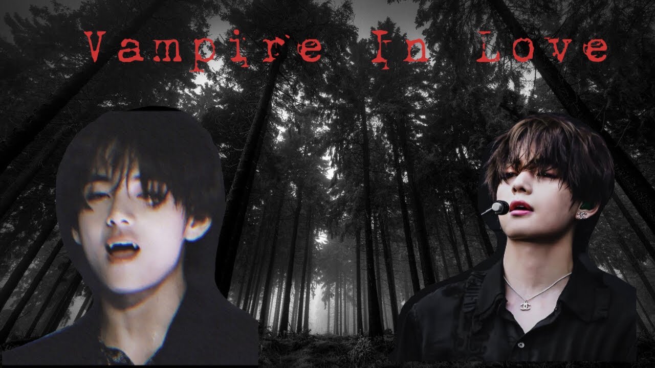 Vampire In Love [Taehyung] S2 Ep14
