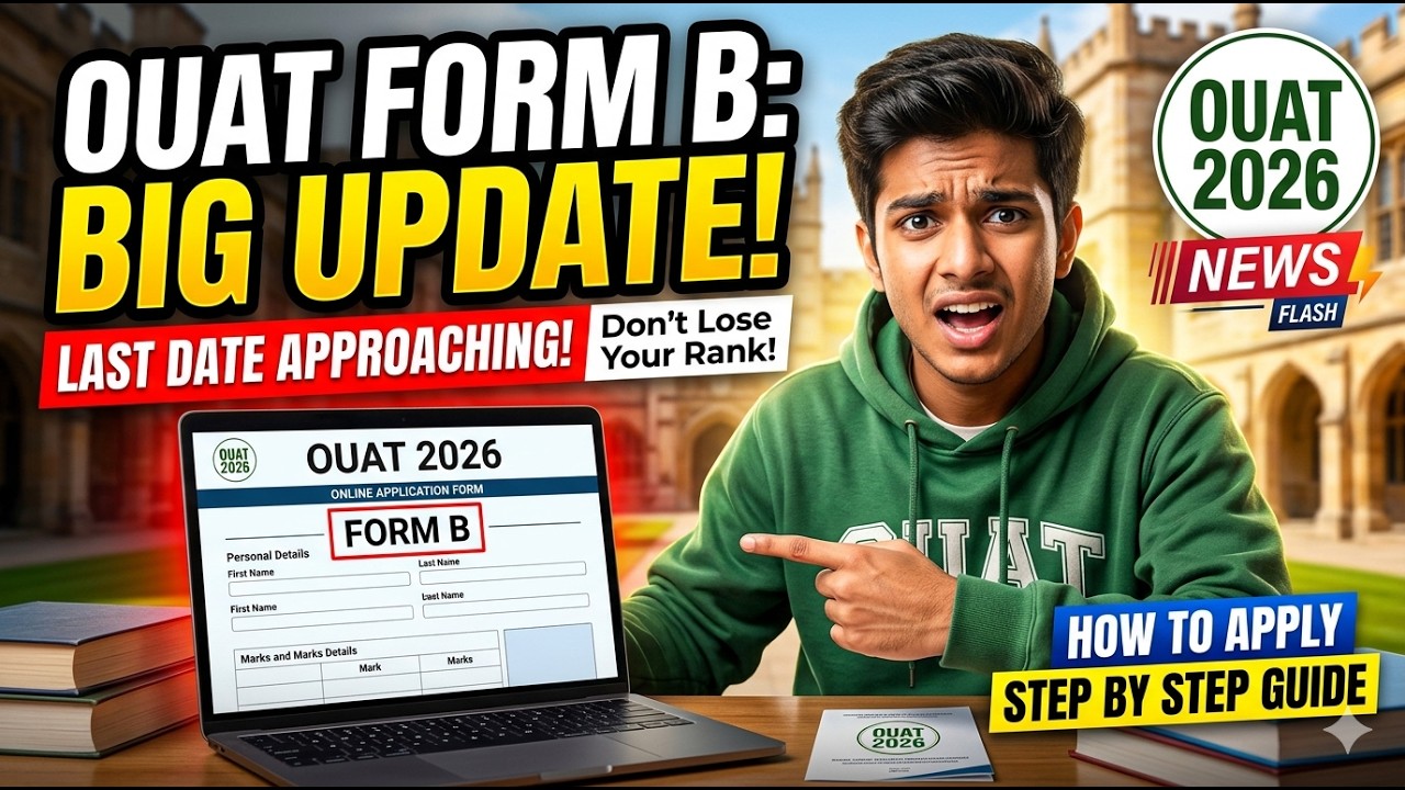 OUAT Form B Big Update 2026 🚨 How to Fill OUAT Form B Step by Step | Last Date?