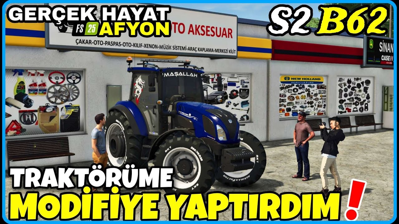 TRAKTÖRÜME 60 000 LİRAYA MODİFİYE YAPTIRDIM ● FUAR YARIŞMASINA KATILACAĞIM ● FS25 GERÇEK HAYAT