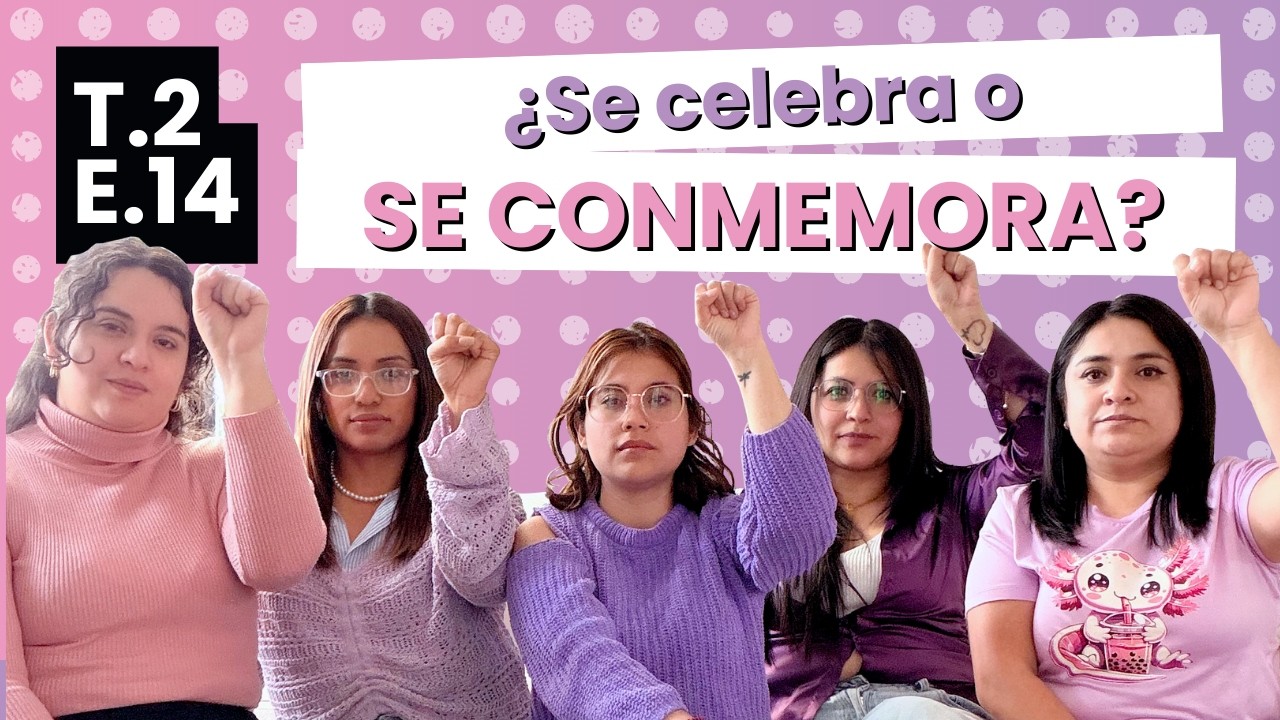 ¿Se celebra o se conmemora? - Las Amigas de Mamá T.2-EP 14