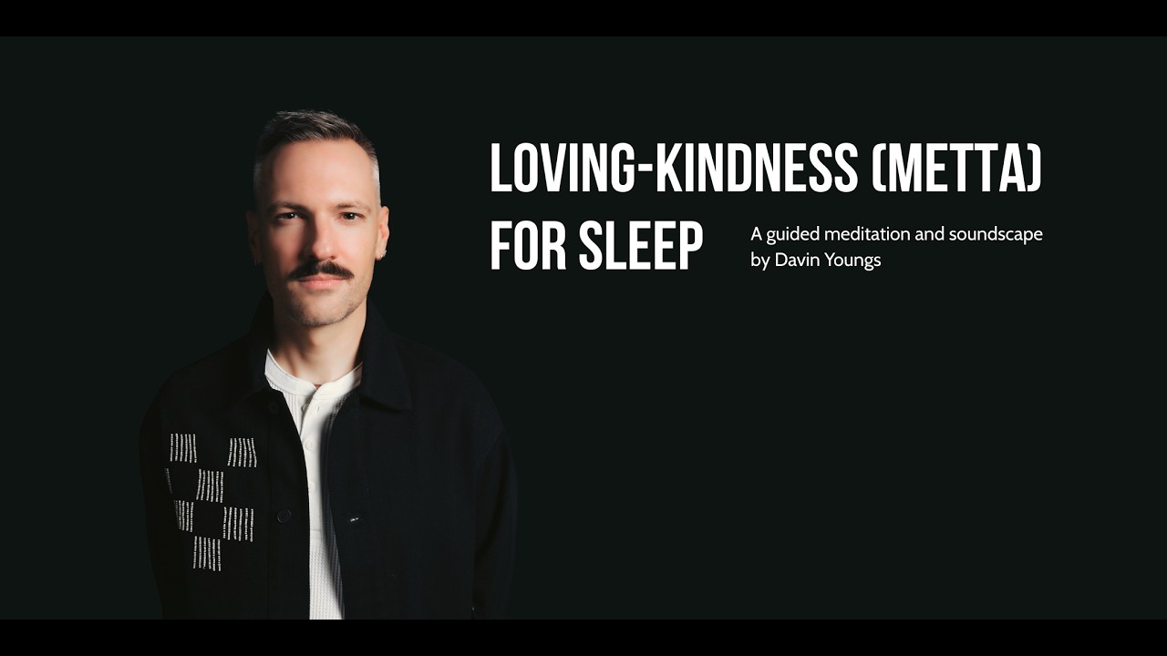 Loving-Kindness for Sleep | 1-Hour Guided Metta Meditation with Vocal Soundscape