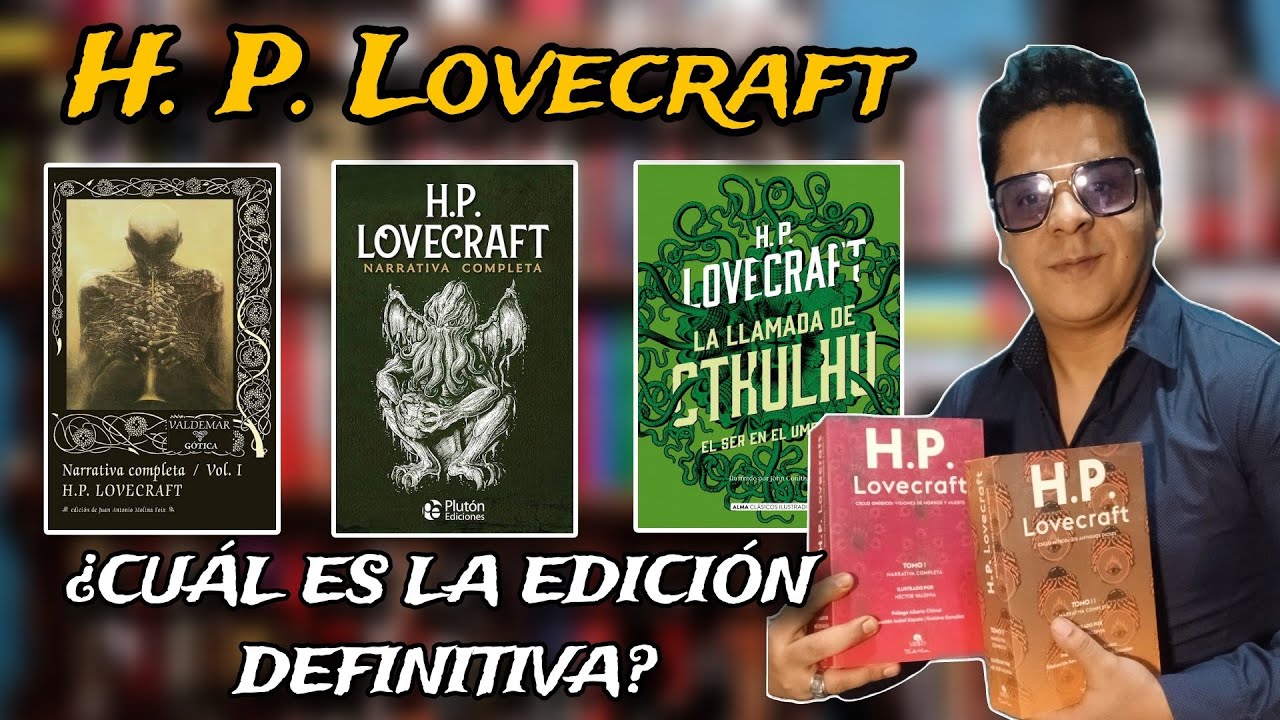 📚 «H. P. Lovecraft» | Ediciones ABREVIADAS e INTEGRAS y Mejores TRADUCTORES | ESMARCOREYES 🔥