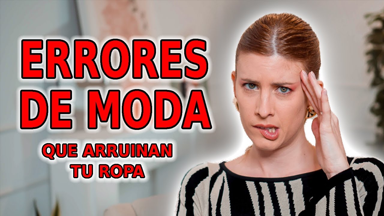 ERRORES DE MODA 10 | Haz ESTO y tu ropa te durará el doble