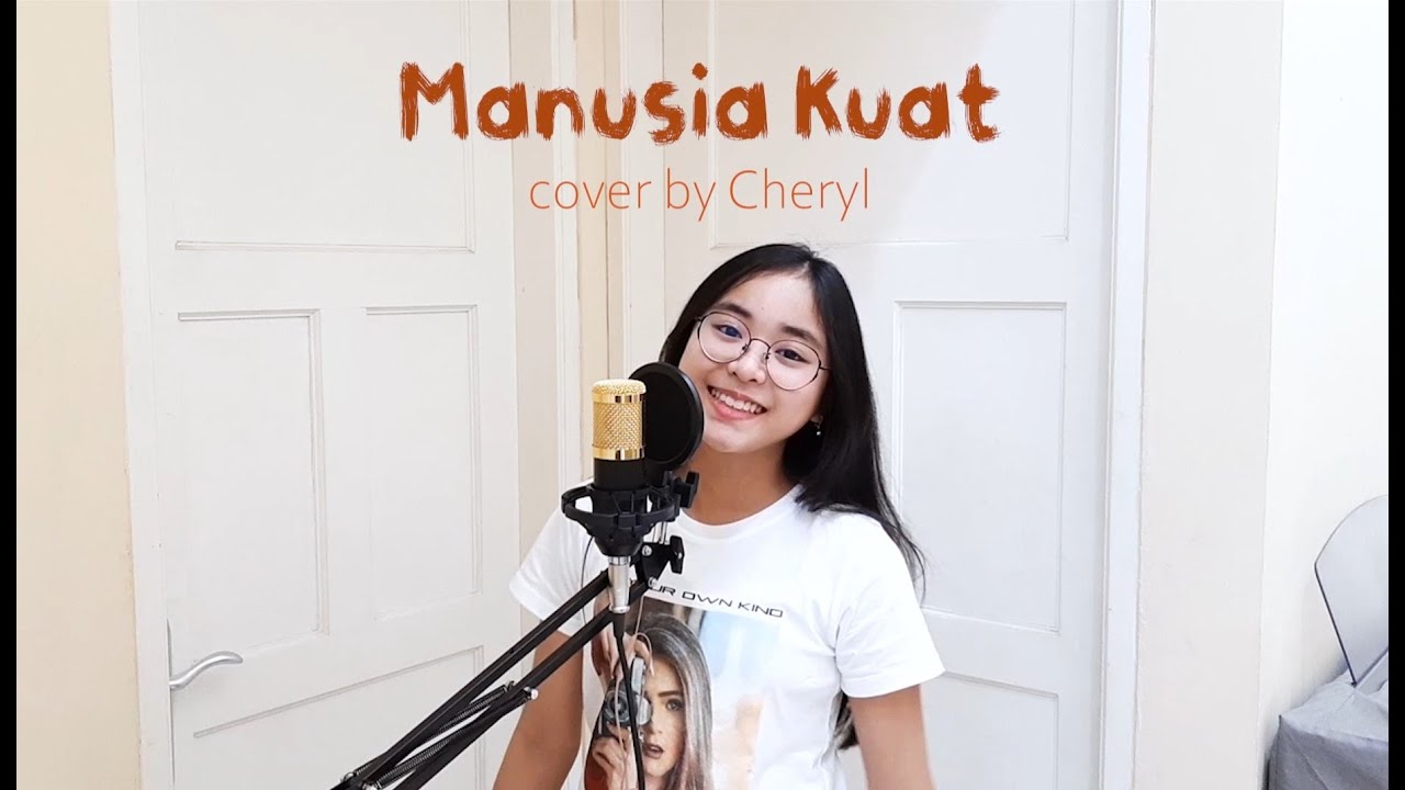 Manusia Kuat (Tulus) - Cover by Cheryl
