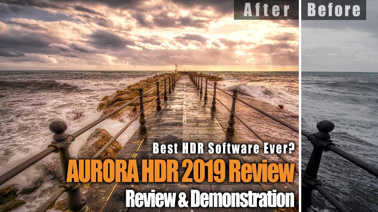 BEST HDR Software EVER? Aurora HDR 2019