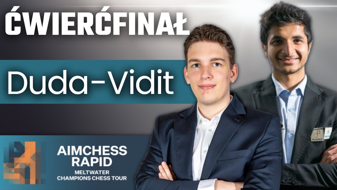 MECZ o P&Oacute;ŁFINAŁ z MISTRZEM ŚWIATA! | JKD - Vidit | AIMCHESS RAPID 2022