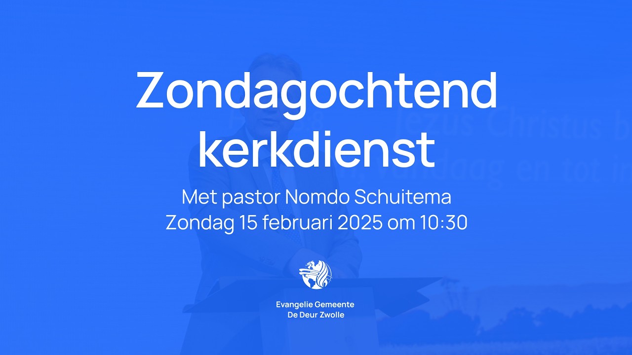 Kerkdienst met pastor Nomdo Schuitema | Zondagochtend 15 februari 2025 | De Deur Zwolle