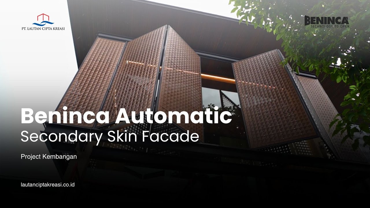 BENINCA AUTOMATIC SECONDARY SKIN FACADE - LAUTAN CIPTA KREASI - AUTHORIZED DISTRIBUTOR BENINCA