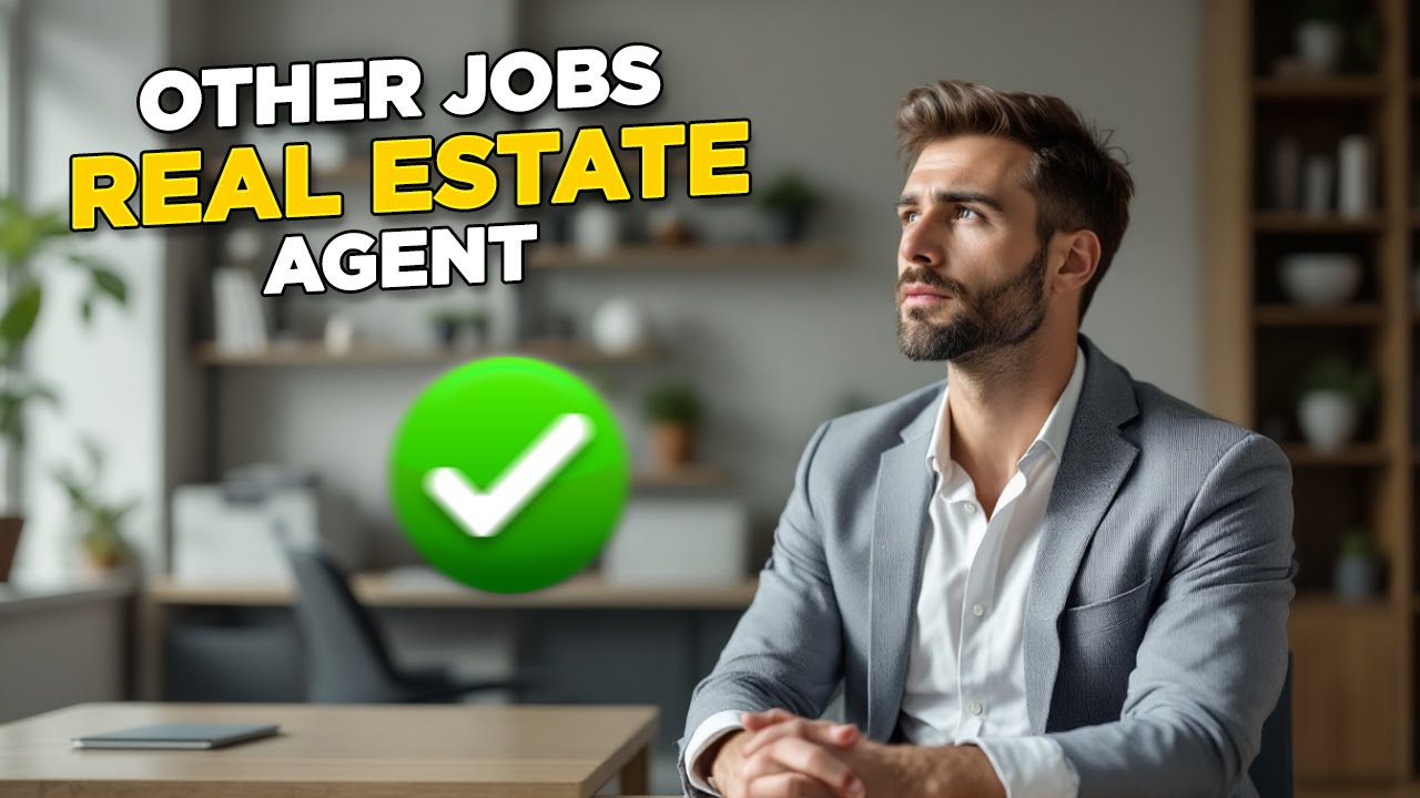 Alternative Jobs For Real Estate Agents