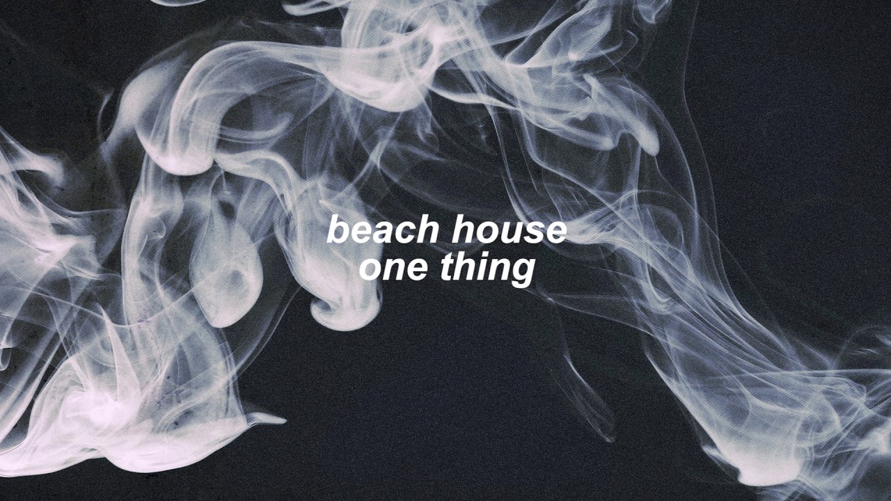 beach house - one thing (slowed + reverb)