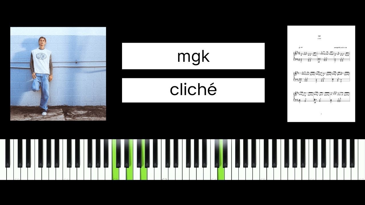 mgk - cliché (BEST PIANO TUTORIAL & COVER)