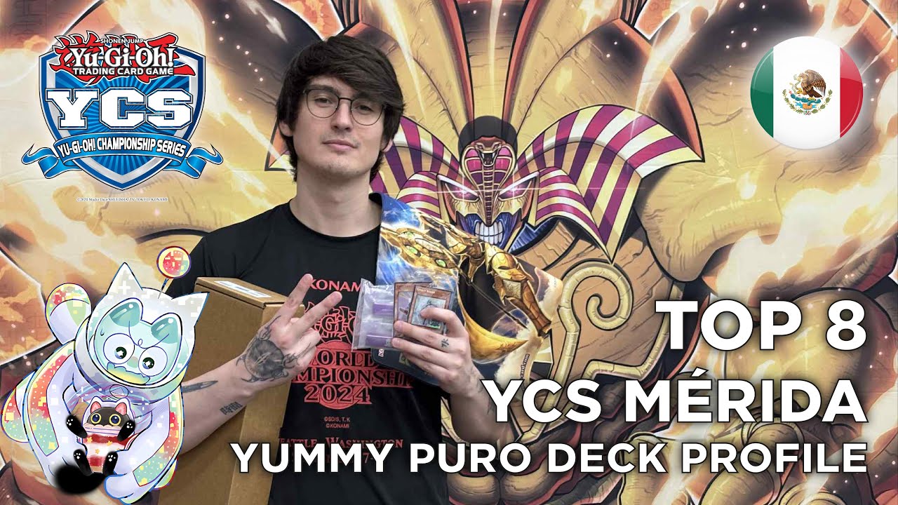 TOP 8 YCS MÉRIDA YUMMY PURO DECK PROFILE - Francisco Osorio Bobadilla
