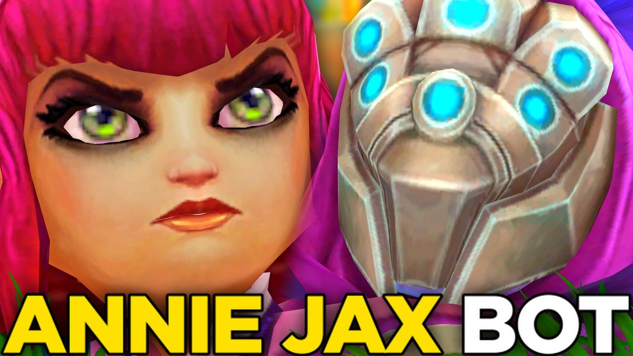 Jax i Annie zupełnie dominują bota w League of Legends