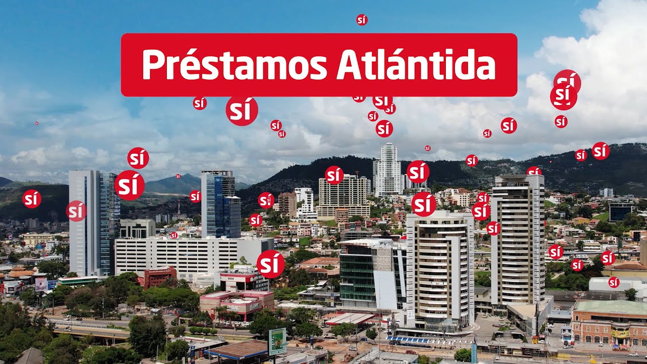 El poder de decir “si” con Préstamos Atlántida | Banco Atlántida