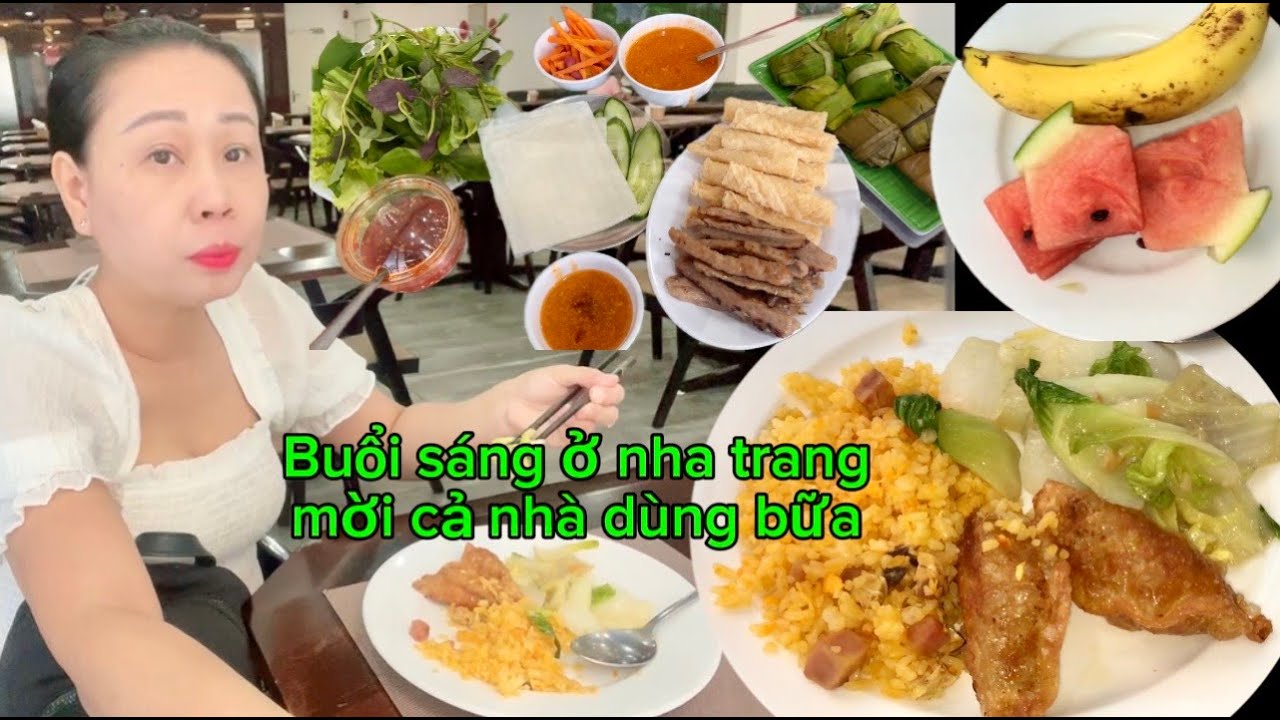 Ăn buffet sáng rồi trả phòng đi lòng vòng ăn nem đặng văn viên đặt sản nha trang 