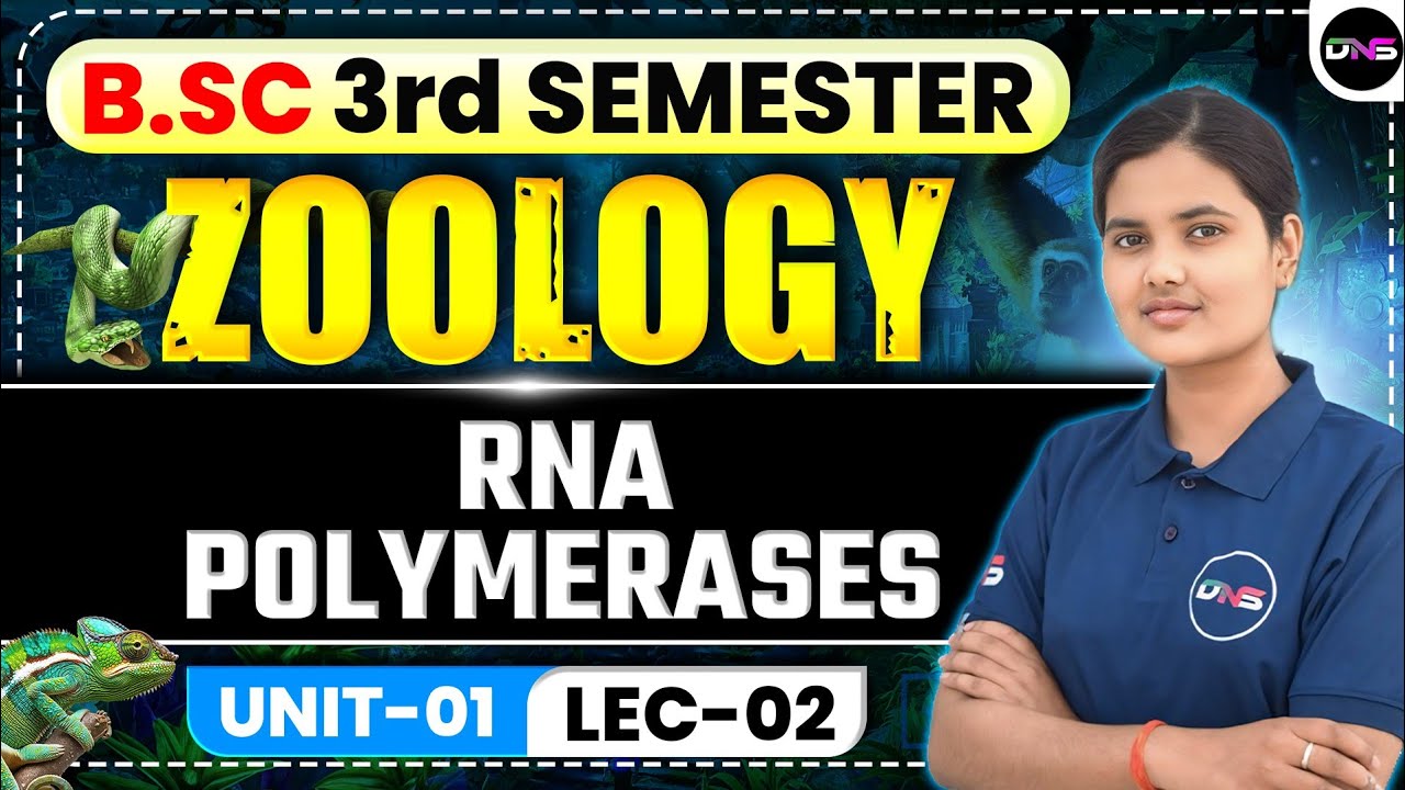 B.Sc 3rd Semester Zoology | RNA Polymerases | BSc 3rd Semester Unit-1st RNA Polymerases Lec-02