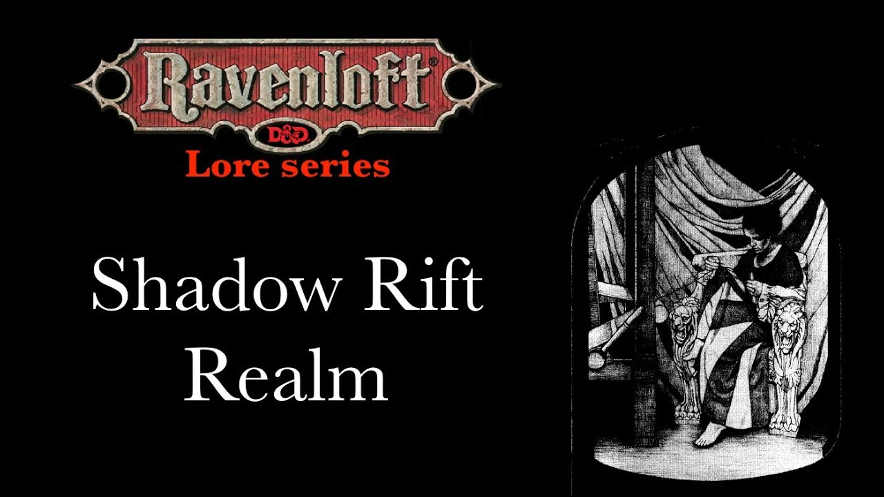 Ravenloft Lore - Shadow Rift Realm
