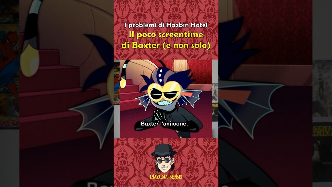 Lo screen time di BAXTER: I problemi di HAZBIN HOTEL 