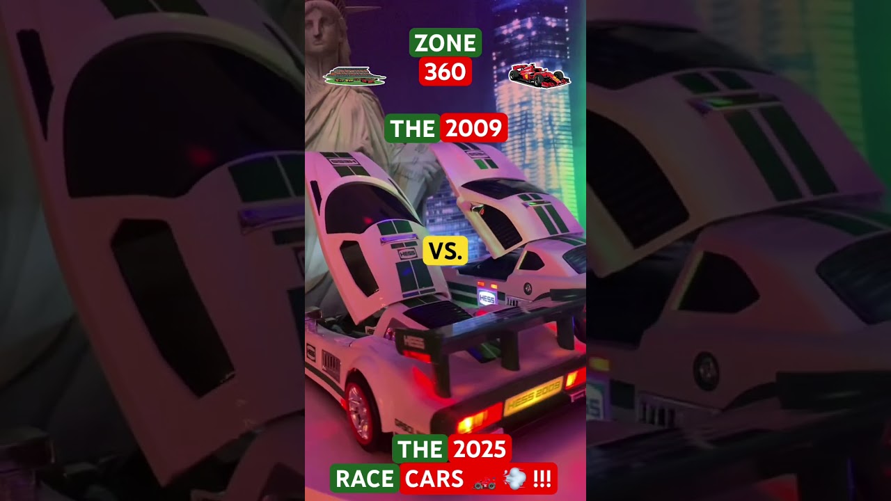 ZONE 360 - THE 2009 VS. THE 2025 HESS RACE CARS 🏎️ 💨!!! 