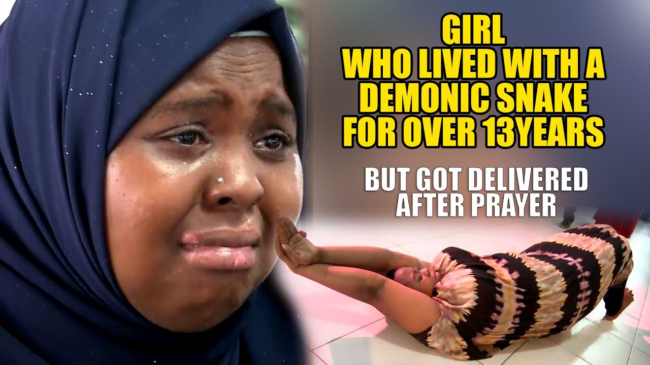 A GIRL WHO LIVED WITH A DEMONIC SNAKE FOR OVER 13 YEARS | BUT GOT DELIVERED AFTER PRAYER.