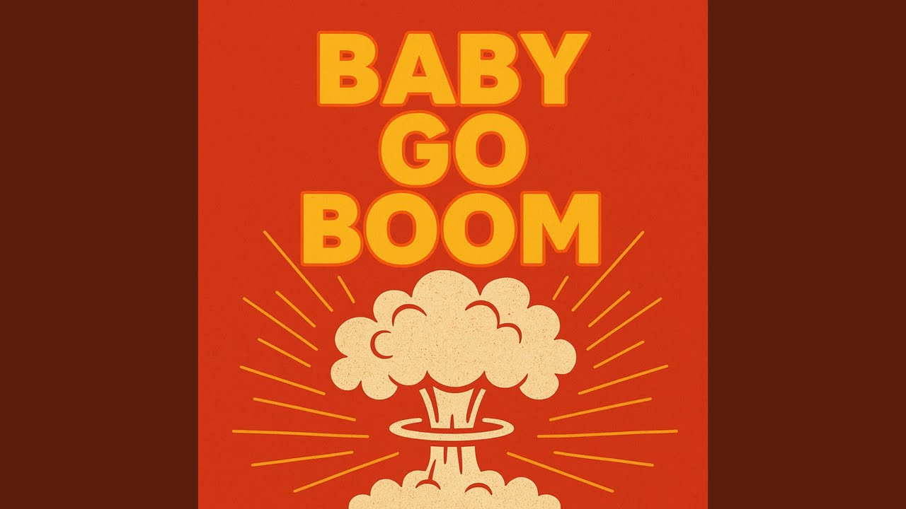 Baby Go Boom