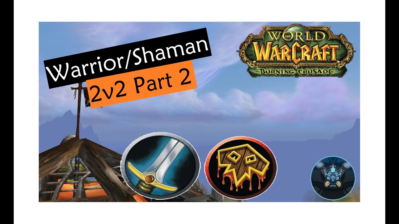[TBC] Gladiator Resto. Shaman teaches you how to SMASH as warr/sham in 2v2 (Tutorial) [Part 2]
