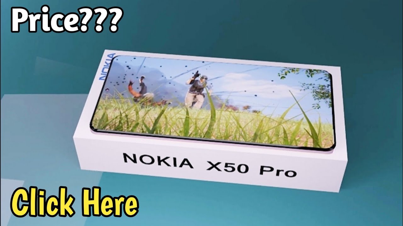 Nokia X50 Pro Trailer Unboxing, 2022 Nokia X50 Pro Mobile, Nokia X50 Pro Mobile, Nokia X50