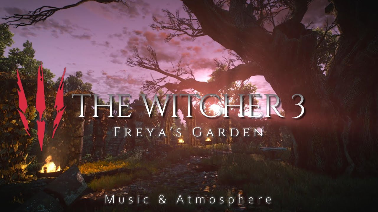 THE WITCHER 3 - Freya's Garden | Relaxing Music Atmosphere