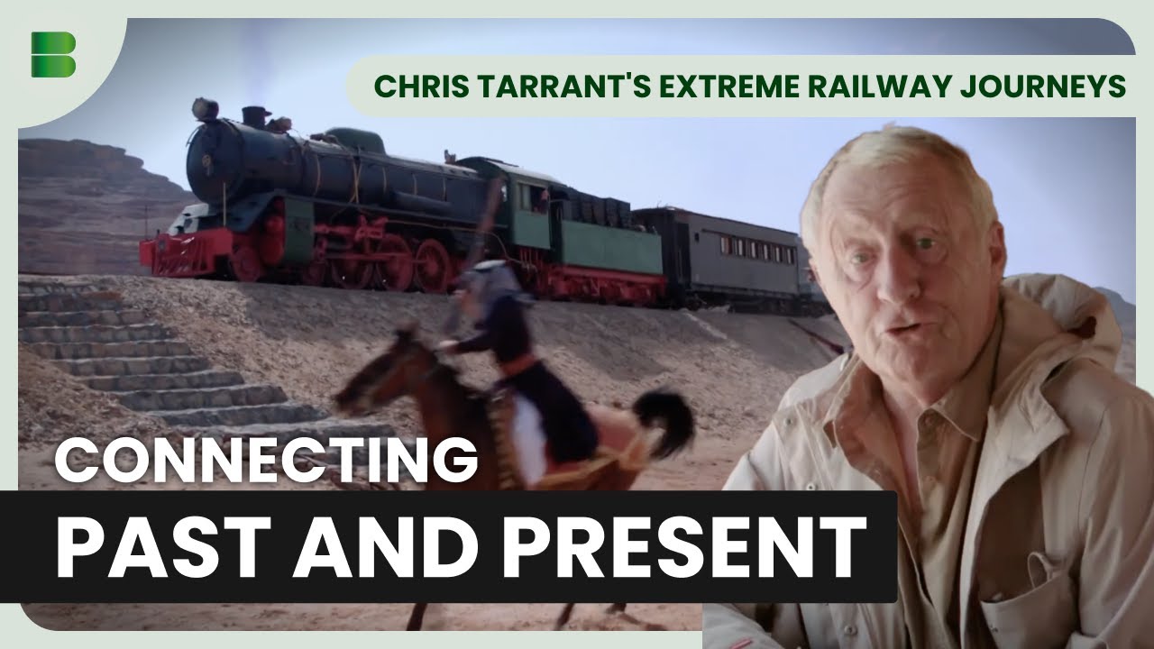 The Desert Railway That Changed History | Chris Tarrant's Extreme Railway Journeys | Documentary
