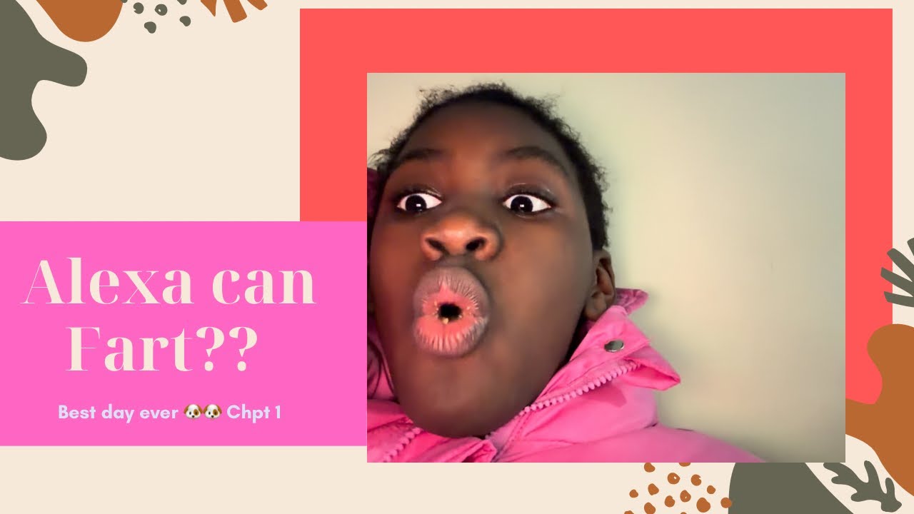 Alexa Farts , Best day ever Chapt 1 #trendingshorts #viralvideo #bestdayever #alexa #lifestyle 