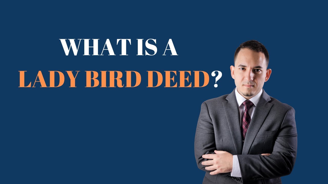 What is a Lady Bird Deed?