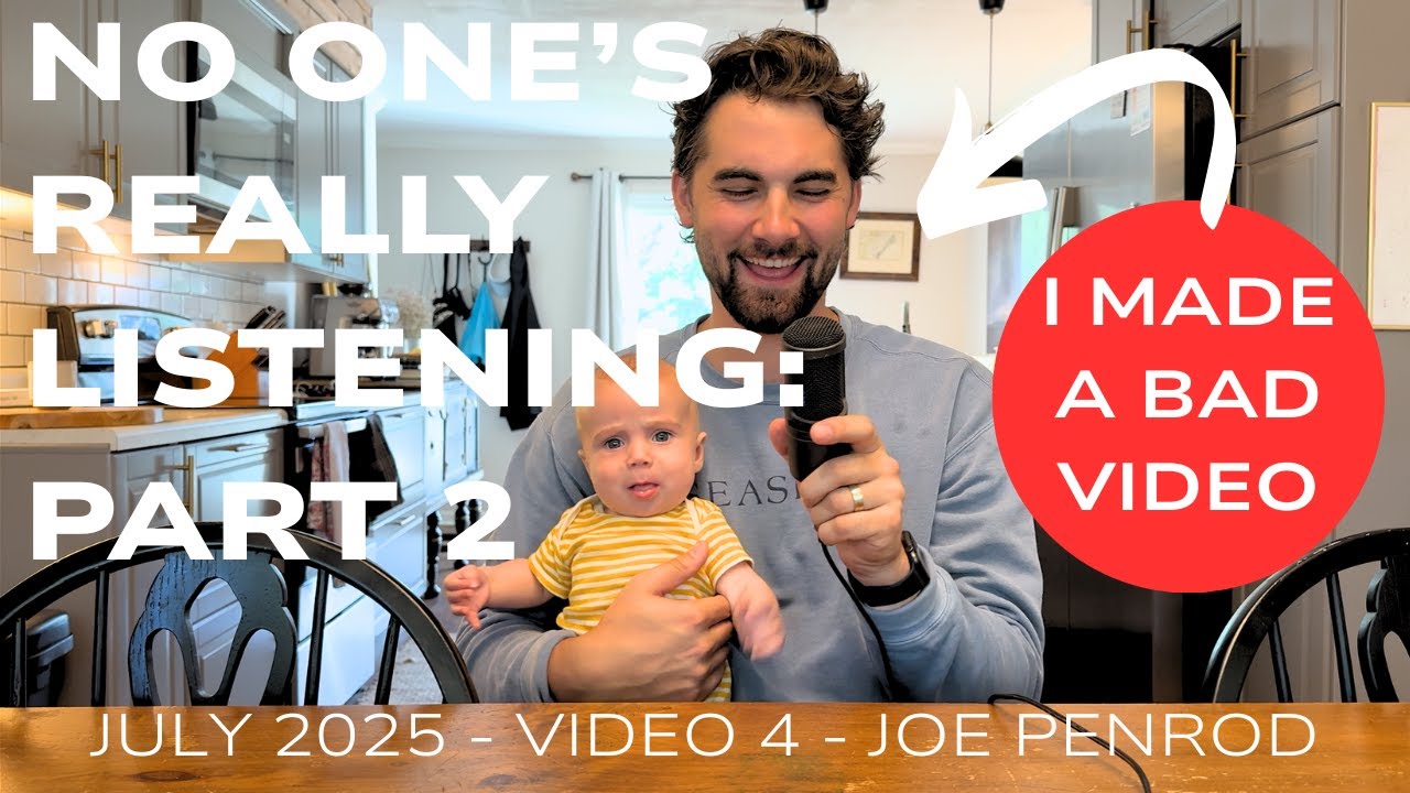 No One's Really Listening Until... Part 2 (I made a bad video) | Joe Penrod