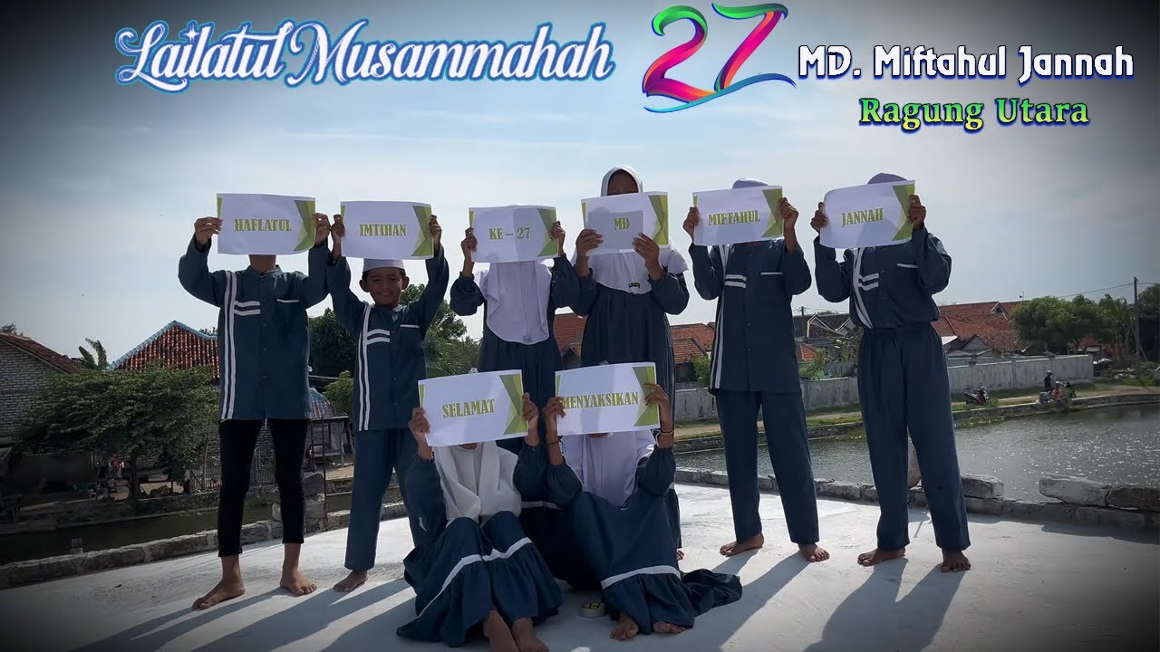 MALAM PUNCAK HAFLAH IMTIHAN KE 27  MD.MIFTAHUL JANNAH
