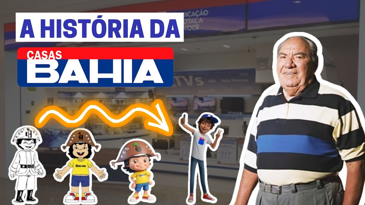 A HISTÓRIA DA CASAS BAHIA