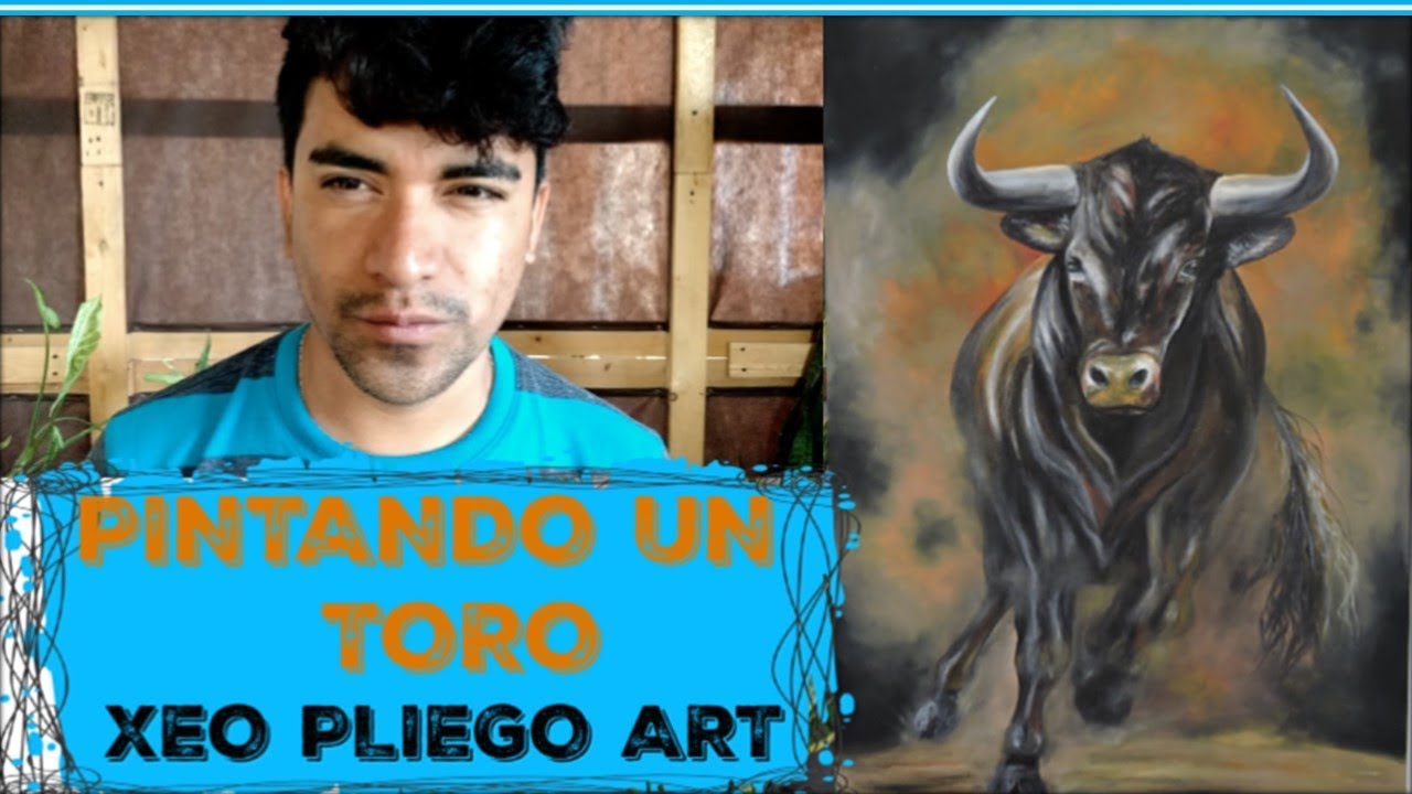 Pintando un Toro - Demostración de Pintura - Arte Pictórico Xeo Pliego Art