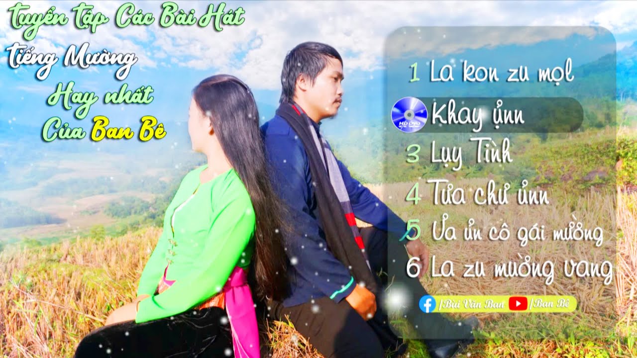 Những B&agrave;i H&aacute;t Tiếng Mường Hay Nhất Của Ban B&ecirc;