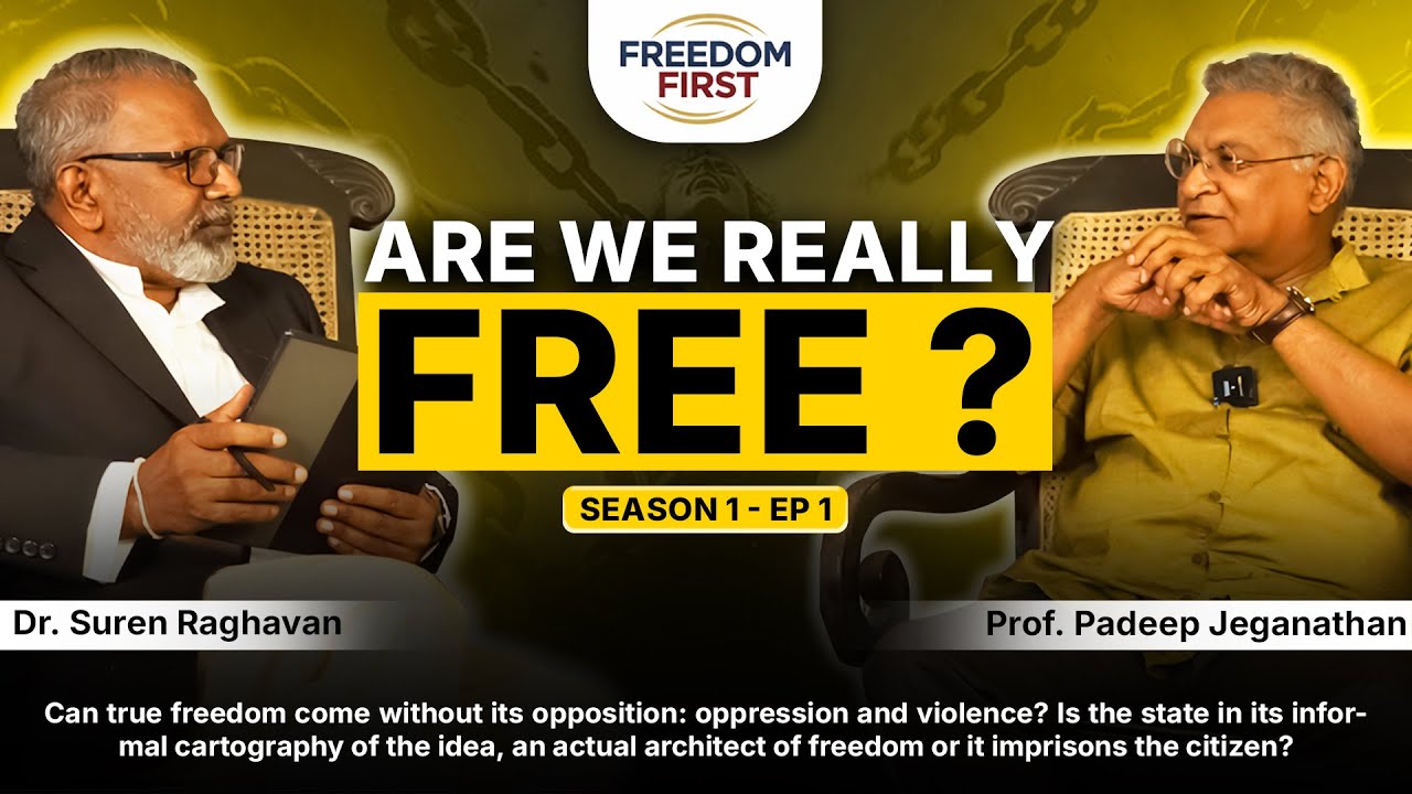 Are We Really Free? | Freedom, State & Power | Freedom First – S01E01