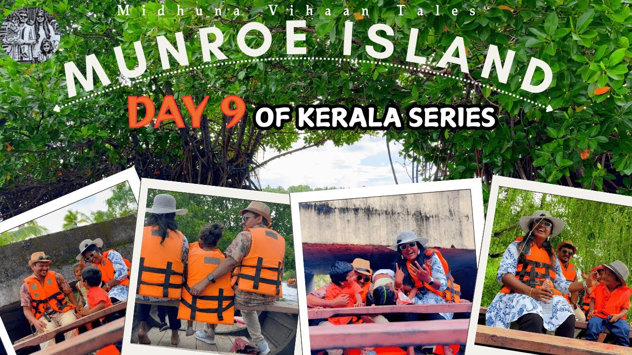 Day 9 : Kerala Road Trip| 🚤Allepey Houseboat Mornings to Munroe Islands 🏝️| Sunset at Thengasserai🌅✨