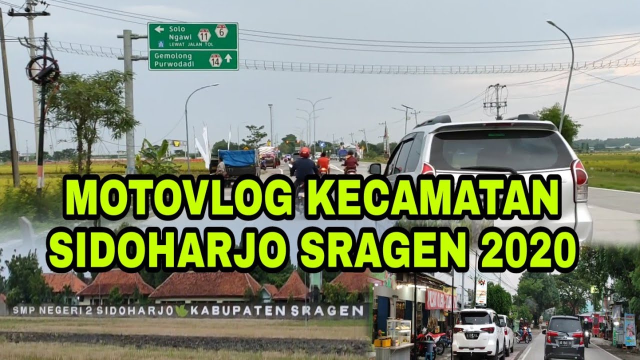MOTOVLOG KECAMATAN SIDOHARJO SRAGEN 2020 ( Pungkruk Sampai Gawan Tanon )
