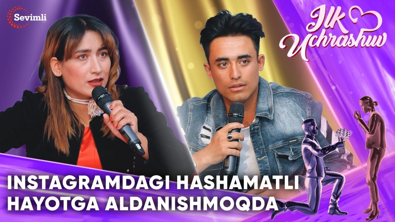 ILK UCHRASHUV - INSTAGRAMDAGI HASHAMATLI HAYOTGA ALDANISHMOQDA