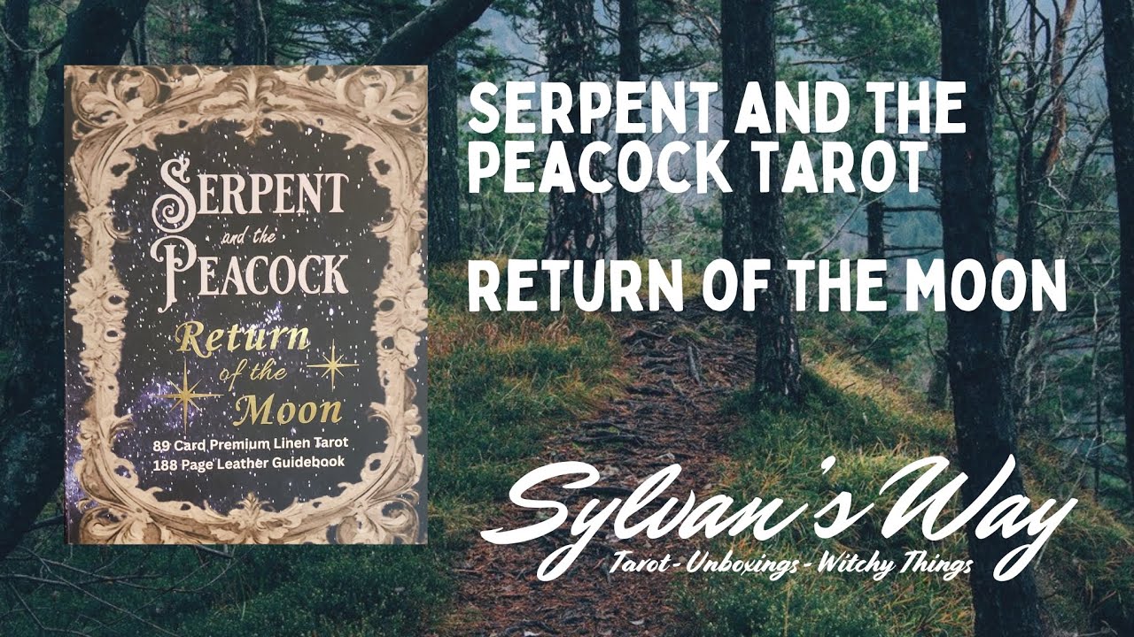Serpent and the Peacock Return of the Moon | Deck Review