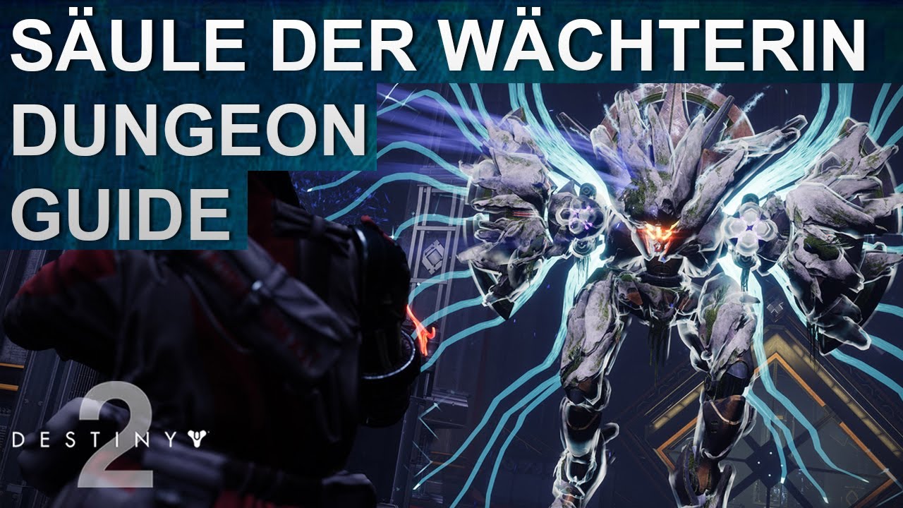 Destiny 2 Dungeon Säule der Wächterin Guide Deutsch German