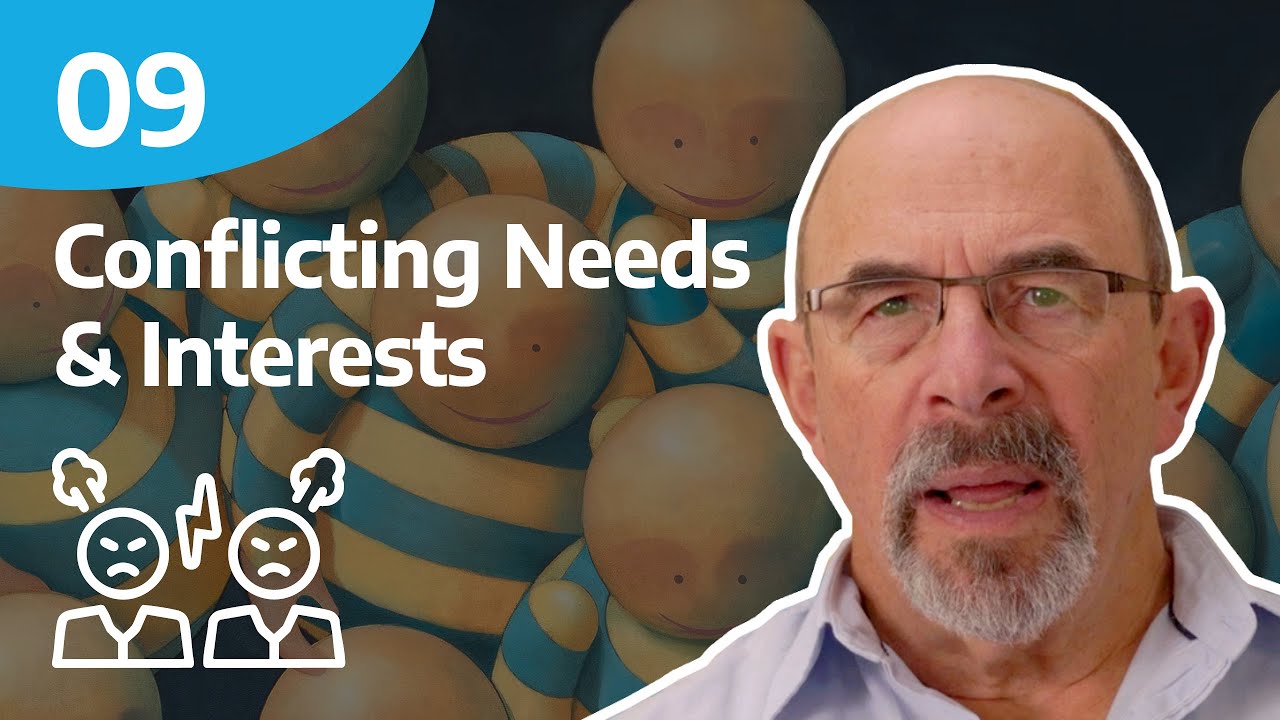 Conflicting Needs & Interests - 