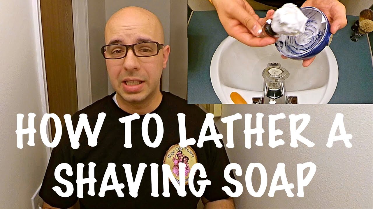 How to Lather a Shaving Soap