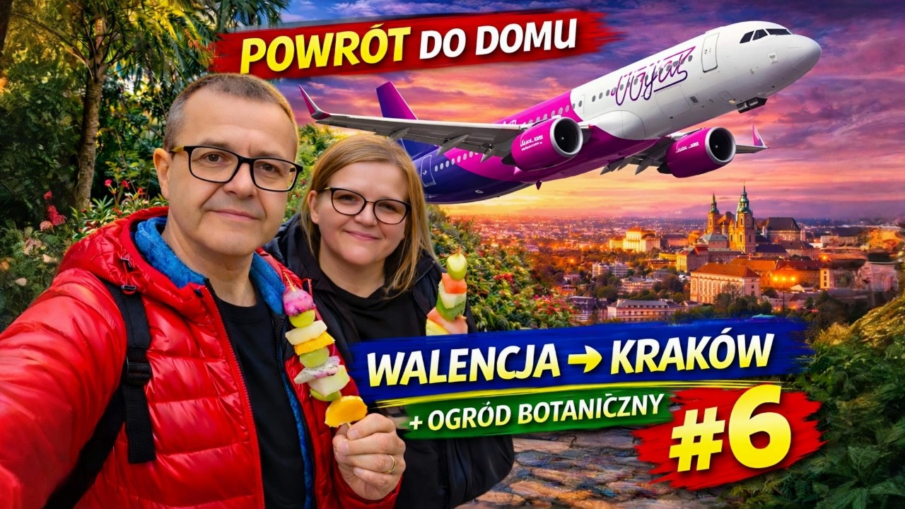 Powrót do domu ✈️ Lot WizzAir Walencja – Kraków | Ogród Botaniczny w Walencji #6