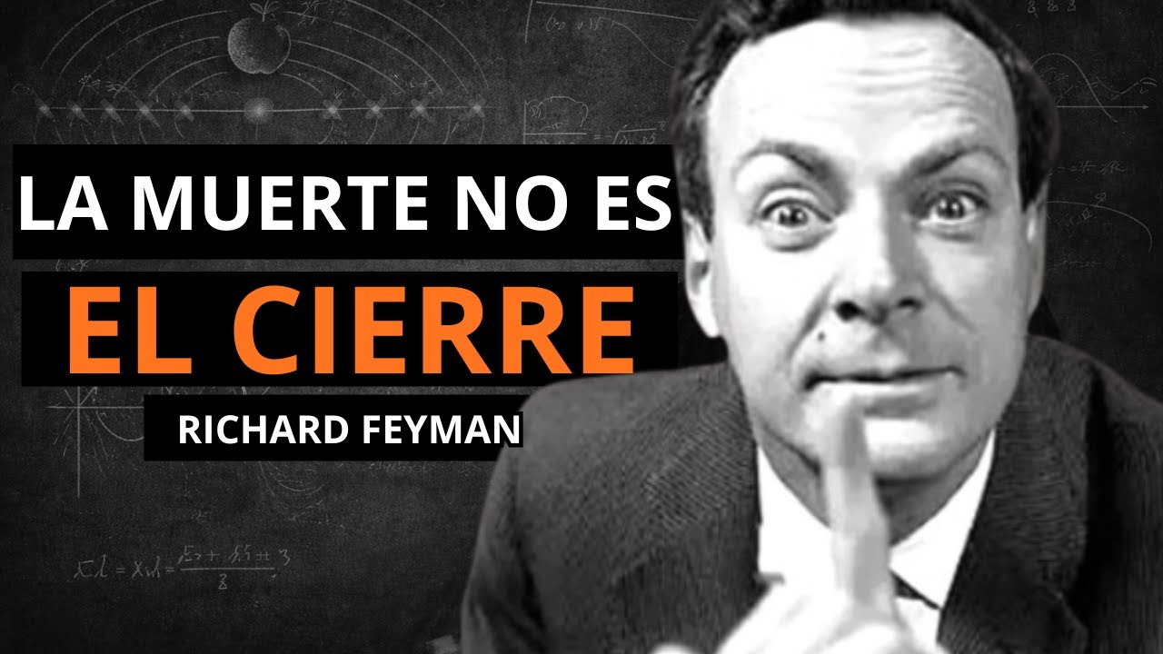 Qué ocurre al morir — Feynman explica la energía que no desaparece